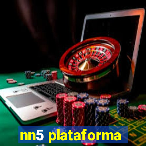 nn5 plataforma